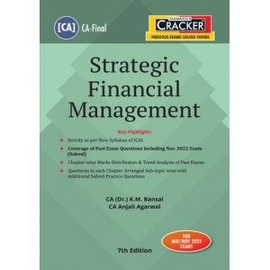 Taxmann's Cracker on Strategic Financial Management (SFM) for CA Final May 2023 Exam [New Syllabus] by CA. (Dr.) K. M. Bansal, CA. Anjali Agarwal